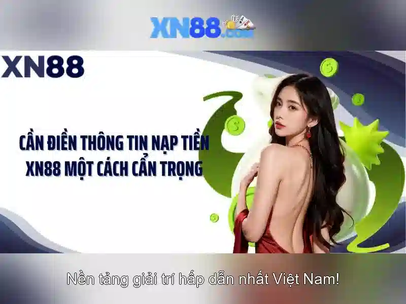 xn88: Khám phá nền tảng giải trí trực tuyến uy tín Giao diện nhà cái hoàn hảo