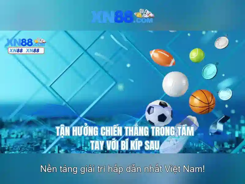 XN88: Nền tảng cá cược trực tuyến phổ biến